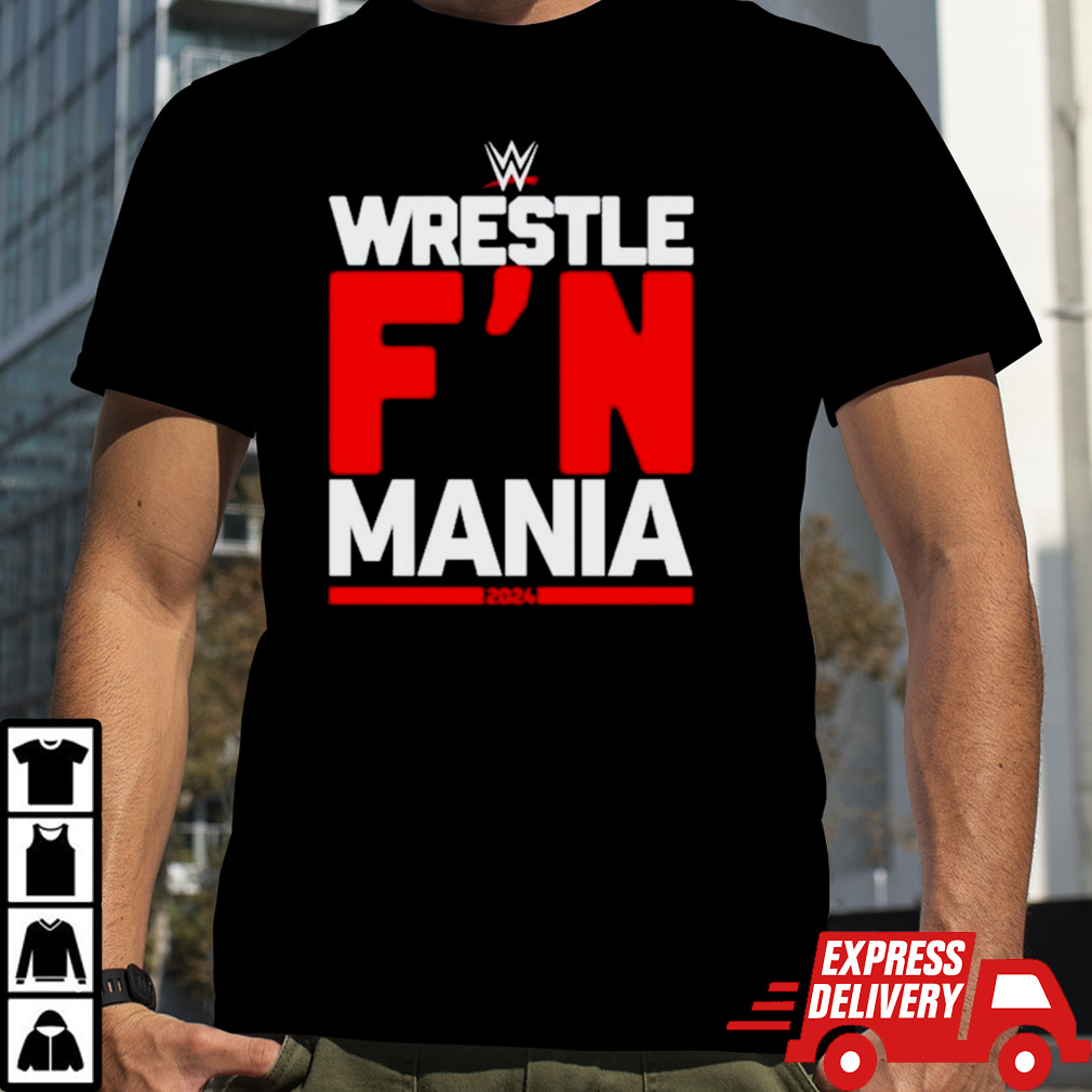 Wrestle Fn Mania 2024 T-shirt