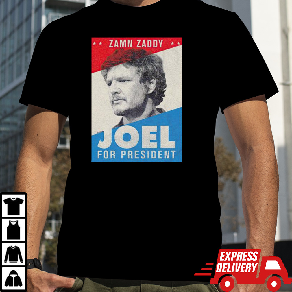 Zamn Zaddy Joel for president T-shirt