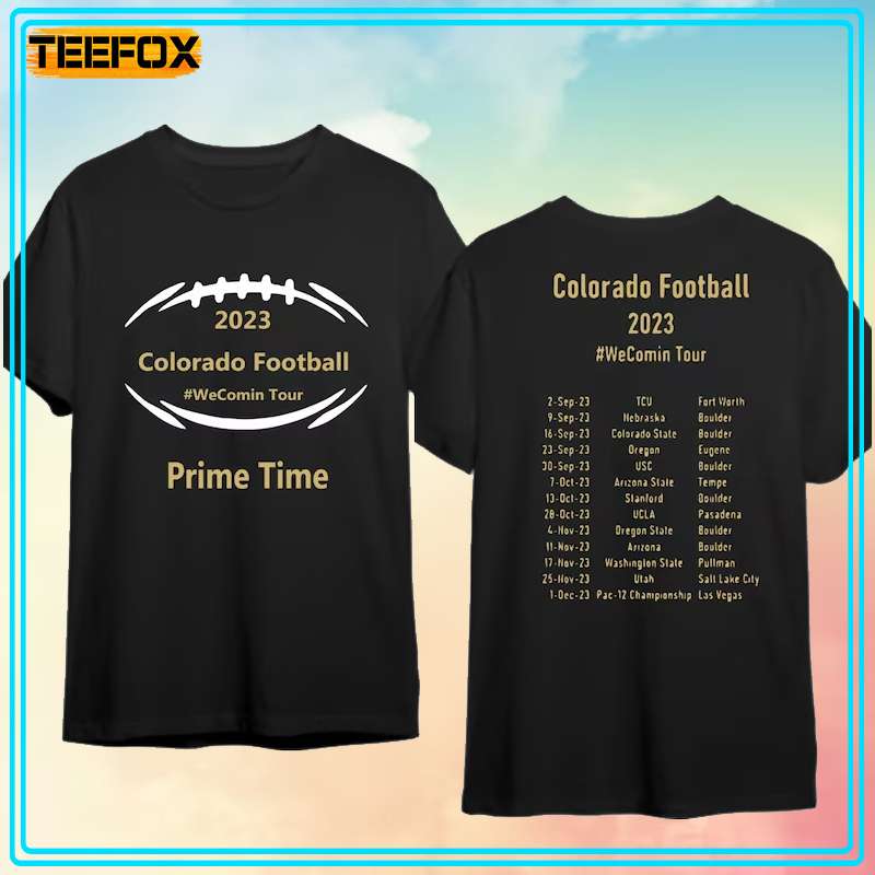 Colorado Football Prime Time Shirt We Comin Tour 2023 Short-Sleeve T-Shirt