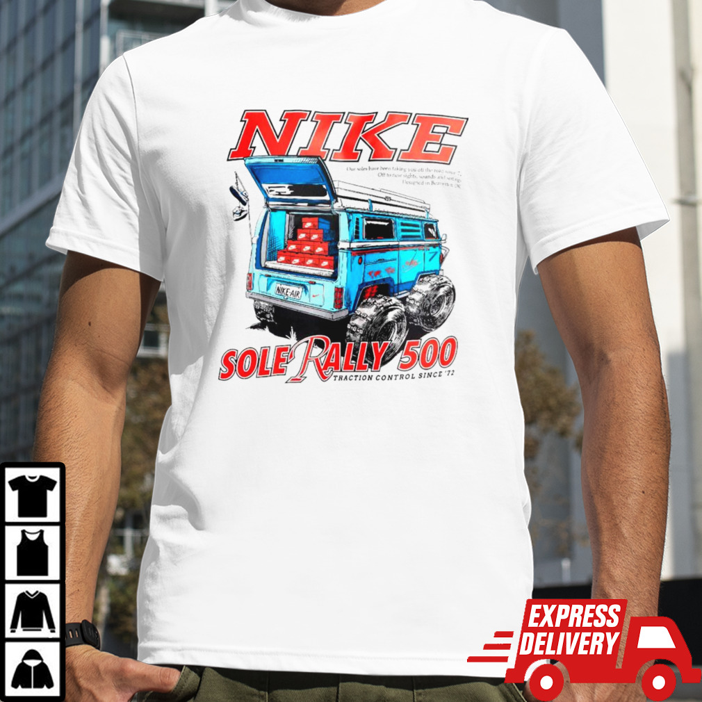 Nike Sole Rally 500 traction control since ’72 shirt