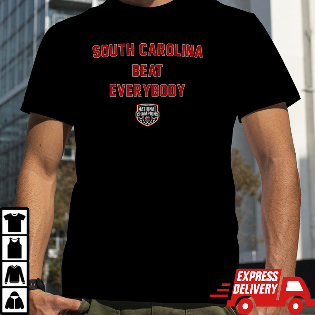 South Carolina Gamecocks beat everybody shirt