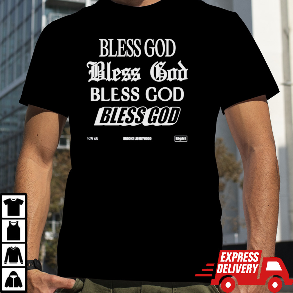 Bless god brooke ligertwood shirt