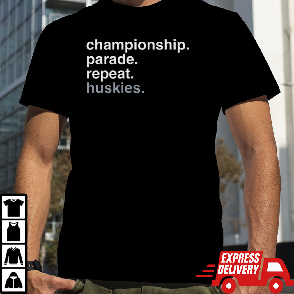 Championship Parade Repeat Huskies T-shirt