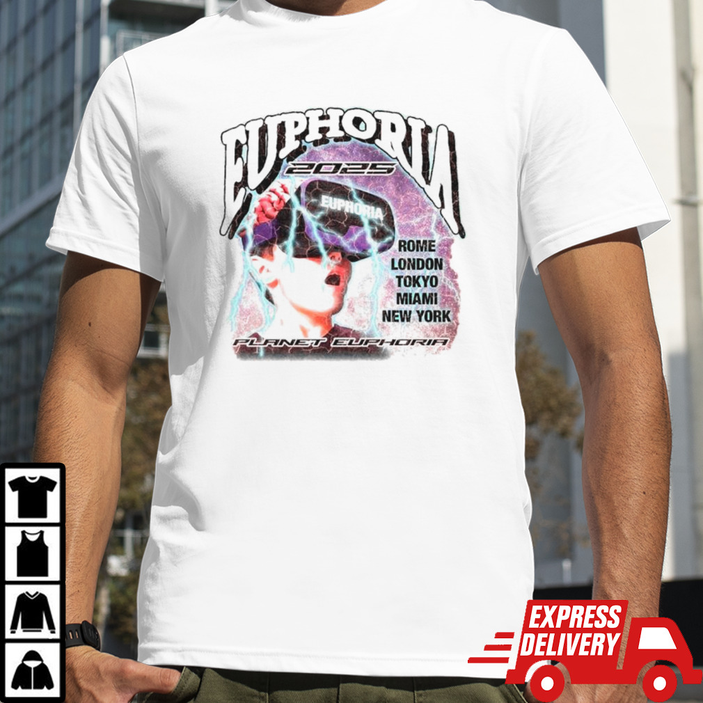 Euphoria 2025 Rome London Tokyo Miami New York shirt