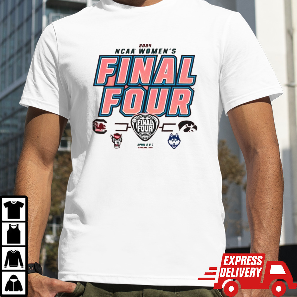 Four Teams 2024 Women’s Final Four Cleveland April 5 & 7 Shirt