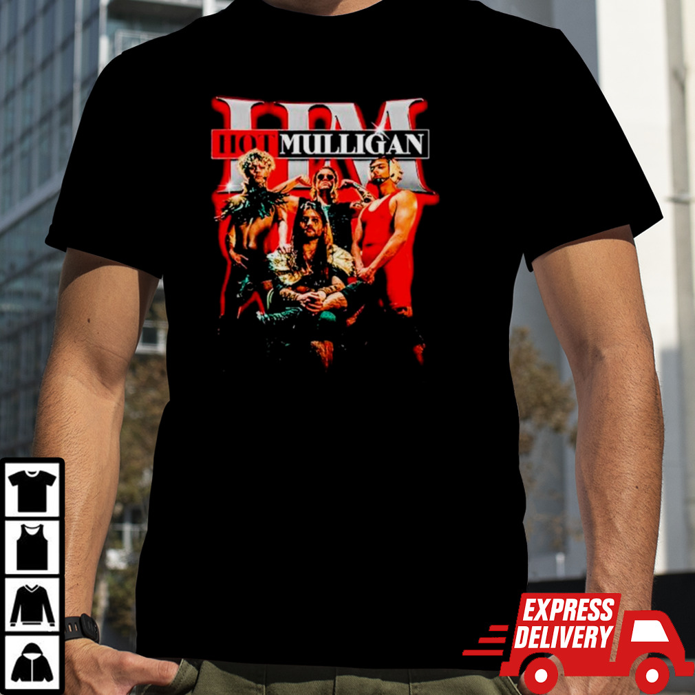 Hot Mulligan Wrestling Promo shirt