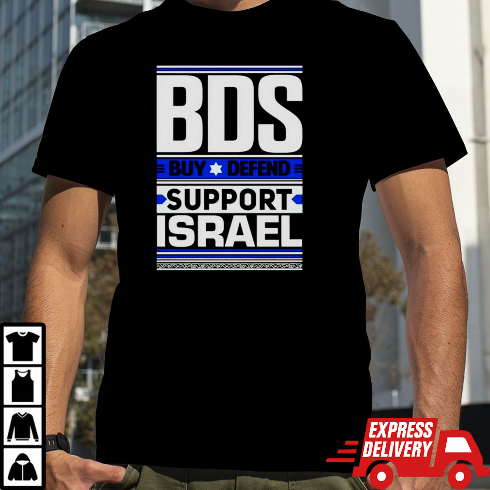 Bds buy defend support Israel shirt