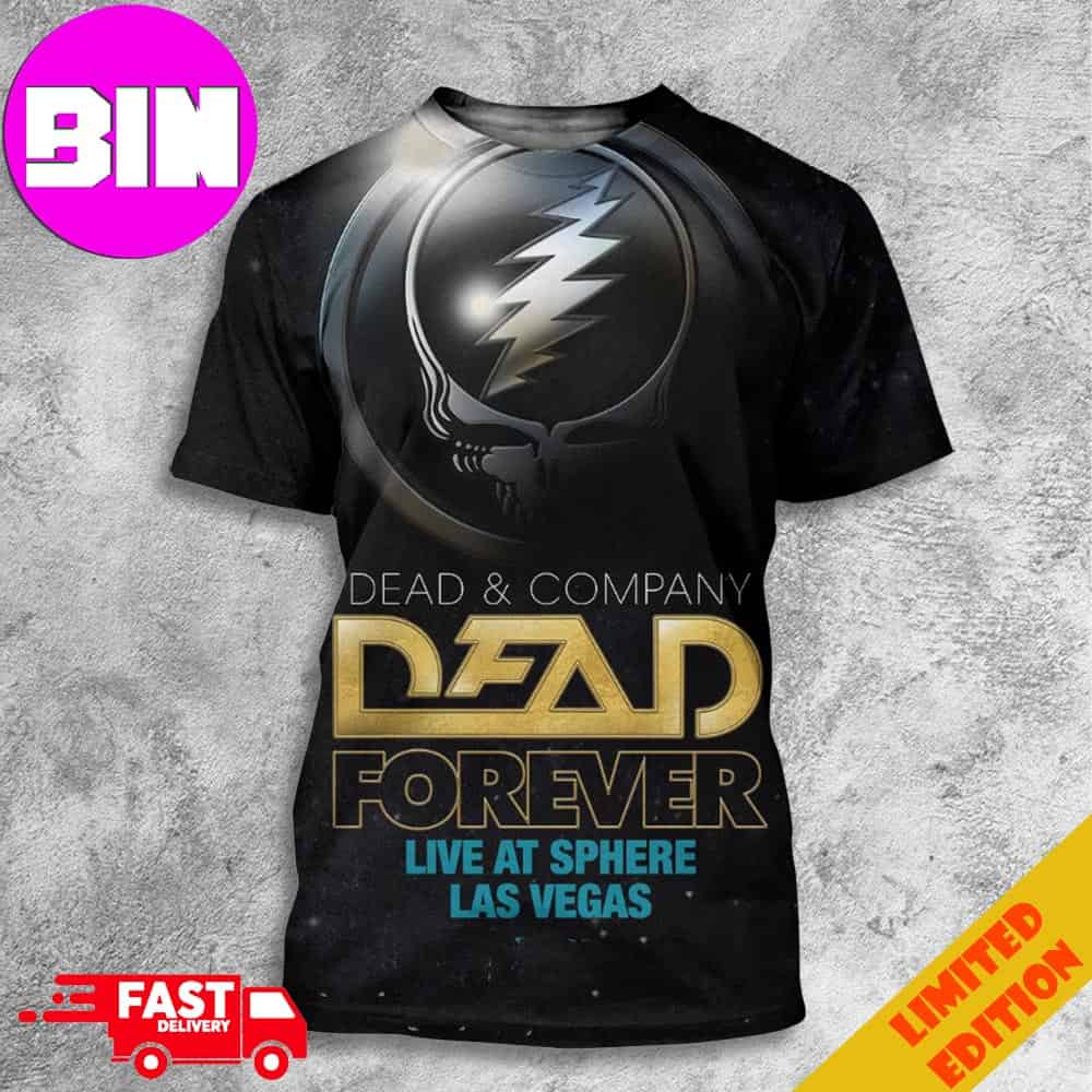 Dead And Company Dead Forever Live At Sphere Las Vegas 2024 Tour 3D Unisex T-Shirt