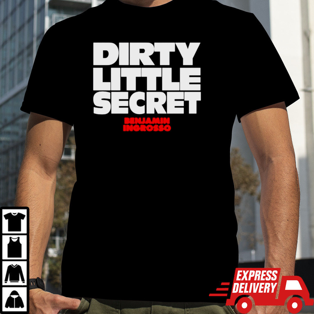 Dirty little secret Benjamin Ingrosso shirt