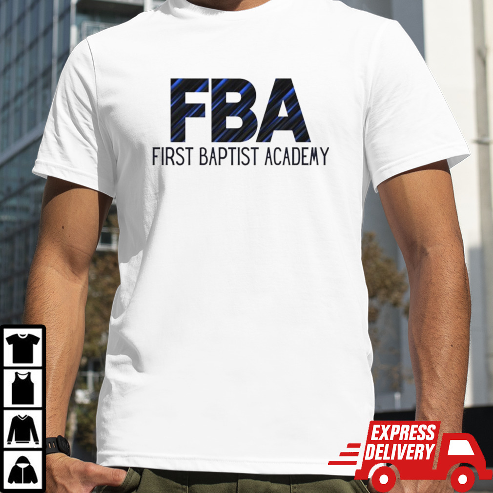 FBA First Baptist Academy shirt