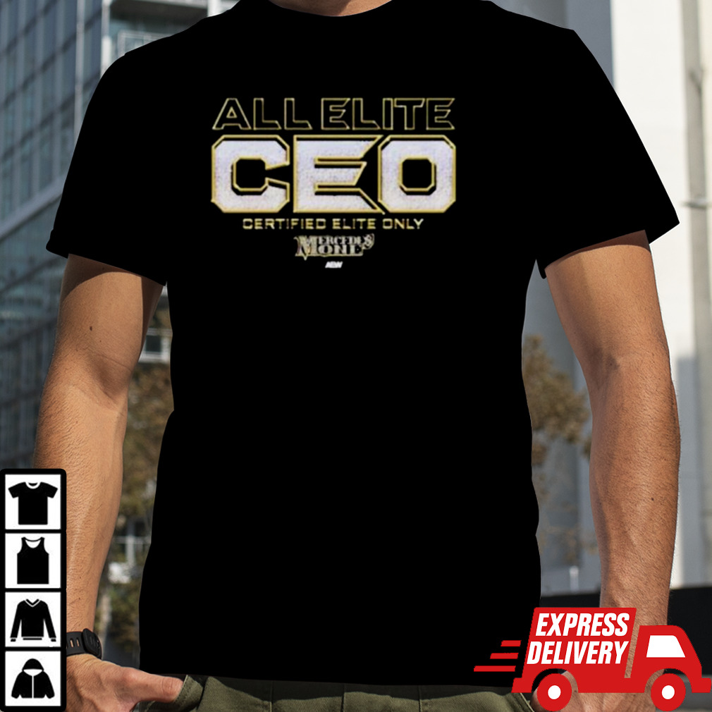 AEW Mercedes Mone All Elite CEO Certified Elite Only Shirt