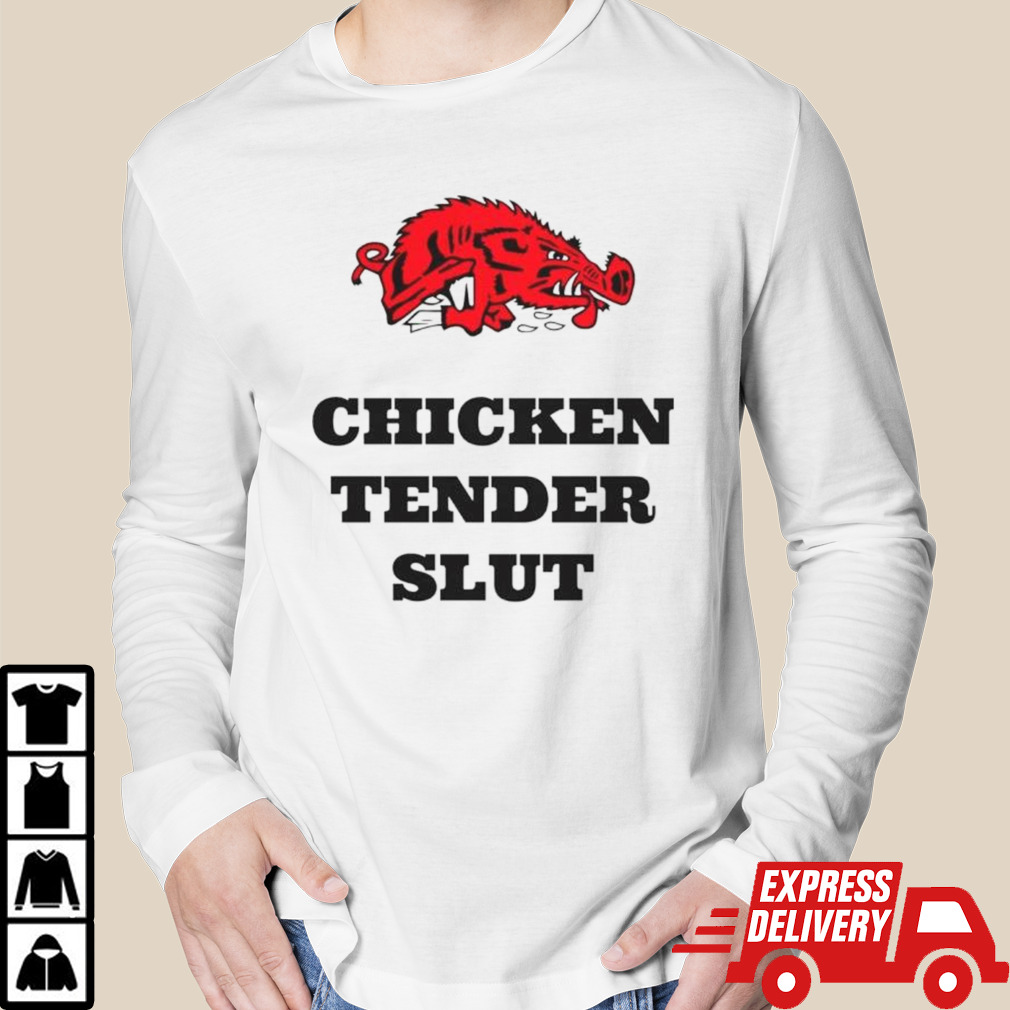 Arkansas Razorback chicken tender slut shirt