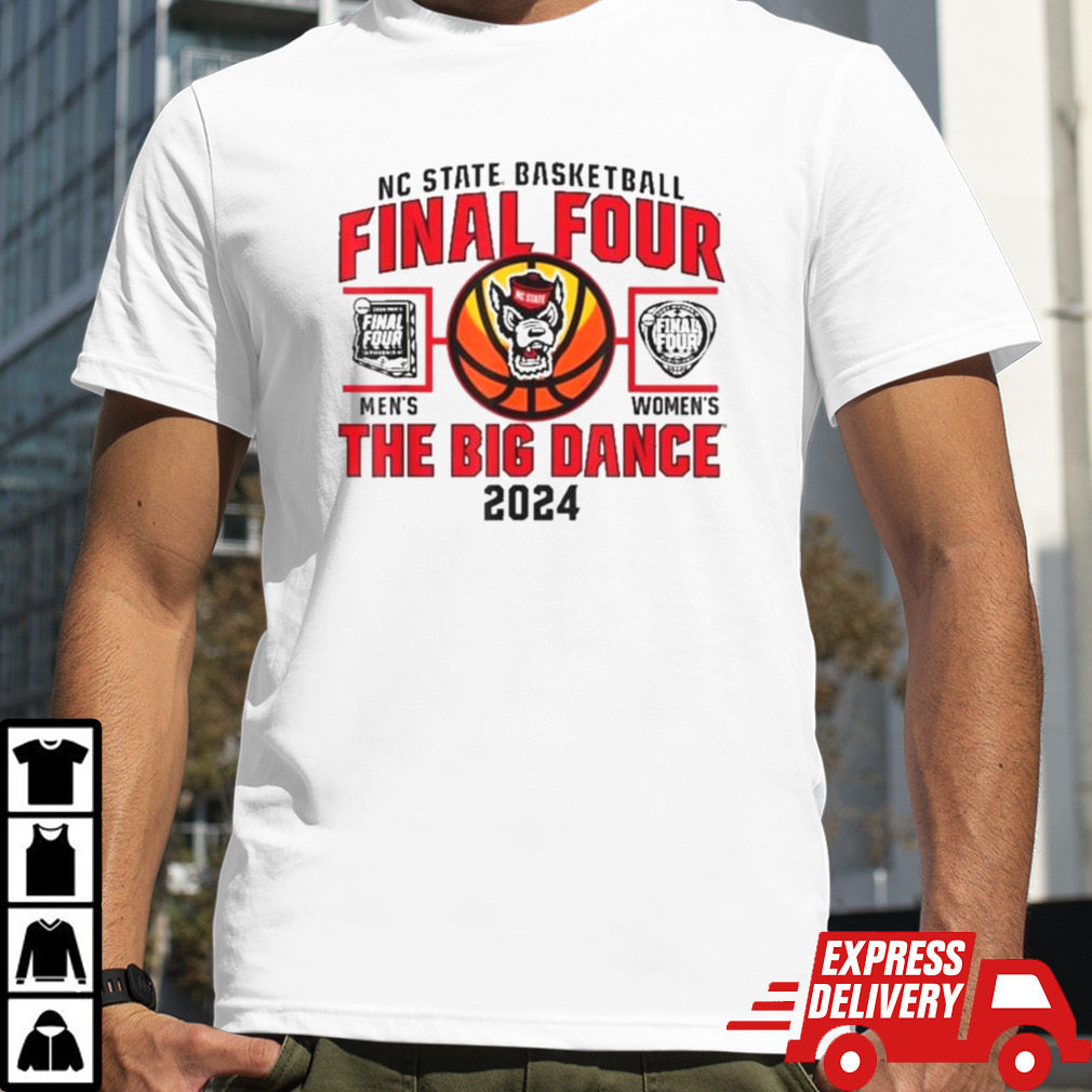 Nc State Men’s And Women’s Basketball Final Four 2024 The Big Dane Shirt