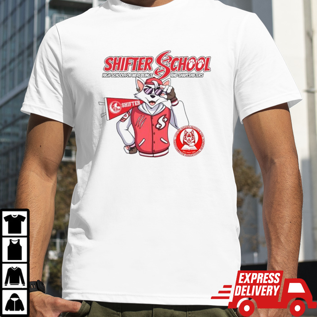 Shifter School high school for werebeings and shapershifters shirt