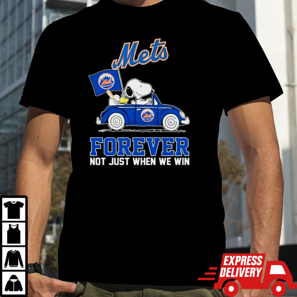 Snoopy And Woodstock On Car New York Mets Forever Not Just When We Win Shirt