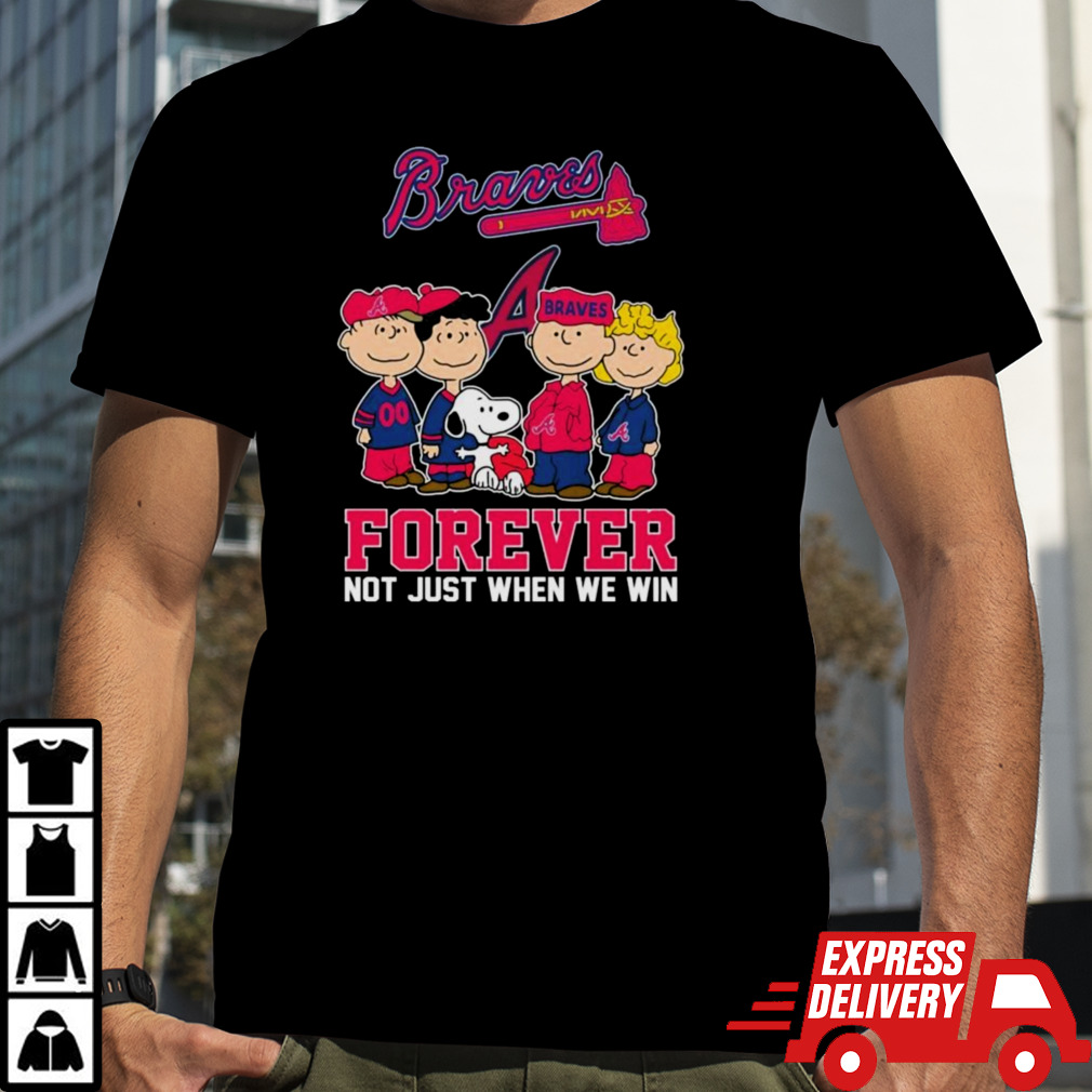 The Peanuts Movie Characters Atlanta Braves Baseball Forever Not Just When We Win Shirt