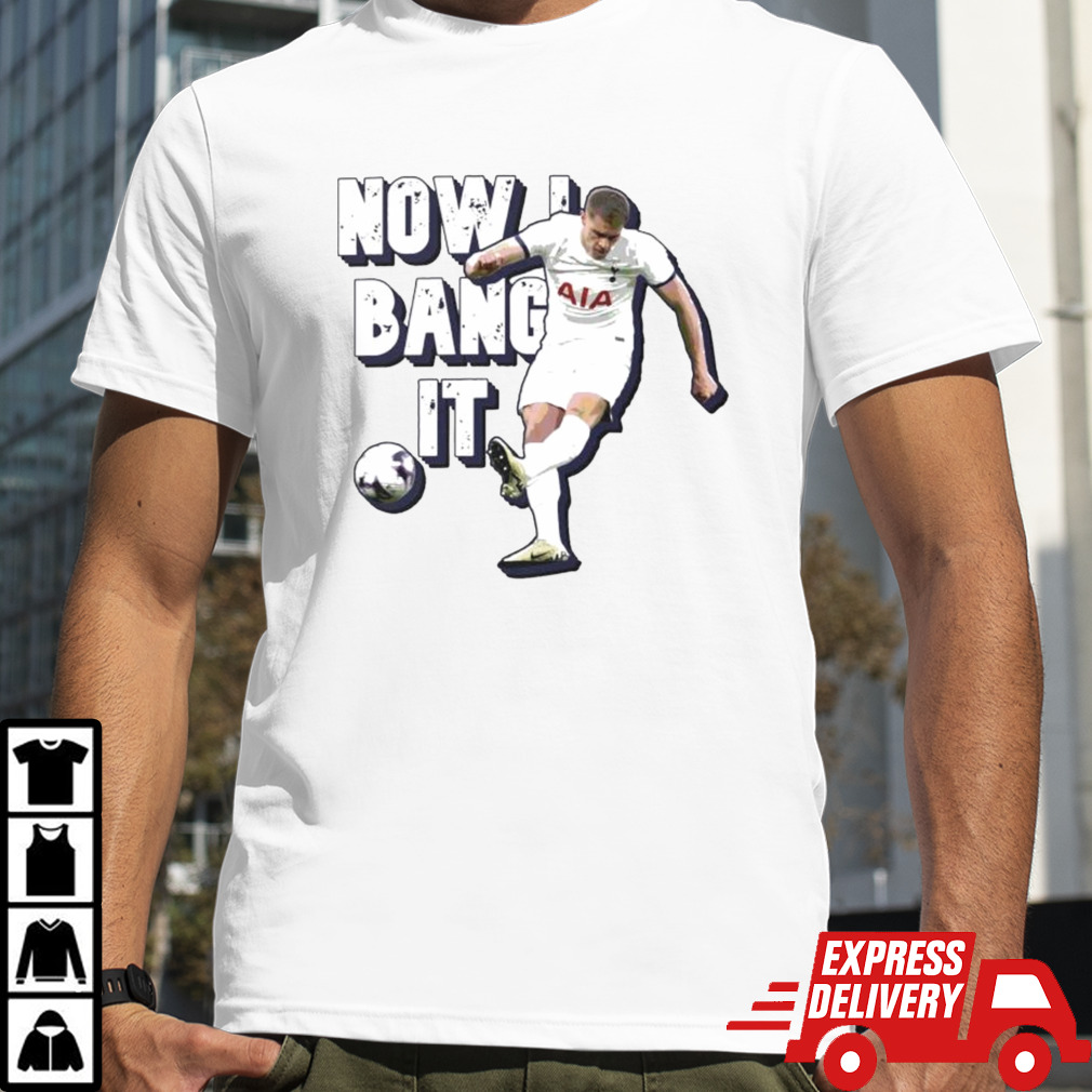 Tottenham Hotspur FC Micky van de Ven now I bang it shirt