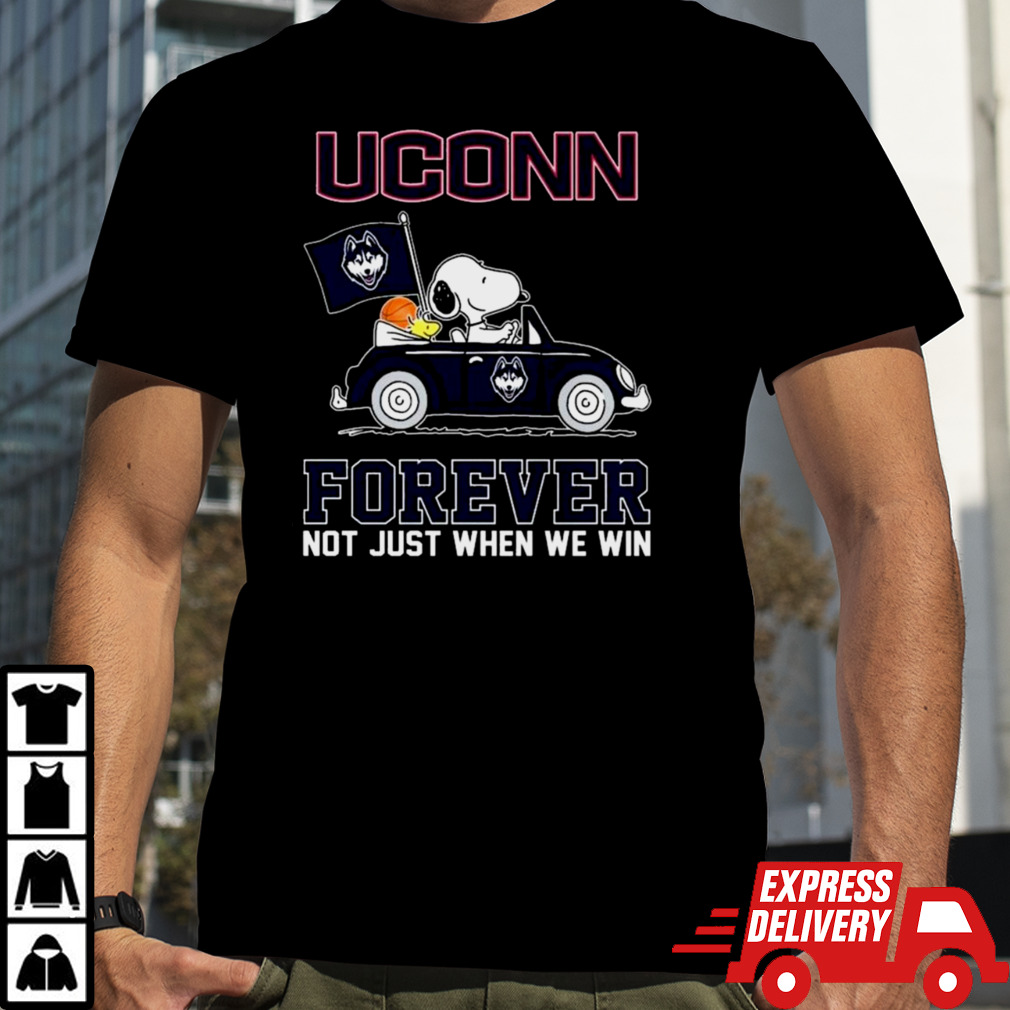 UConn Huskies Forever Not Just When We Win T-Shirt