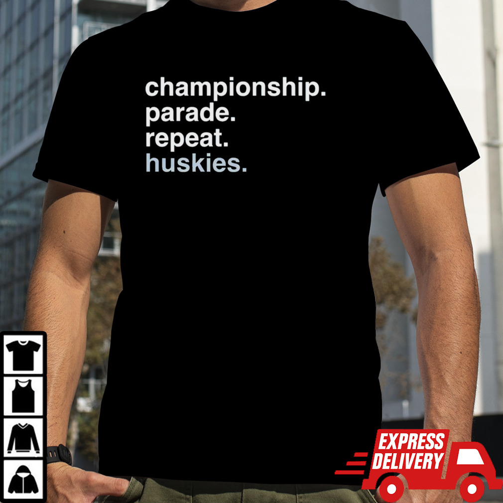 Uconn Huskies championship parade repeat Huskies shirt