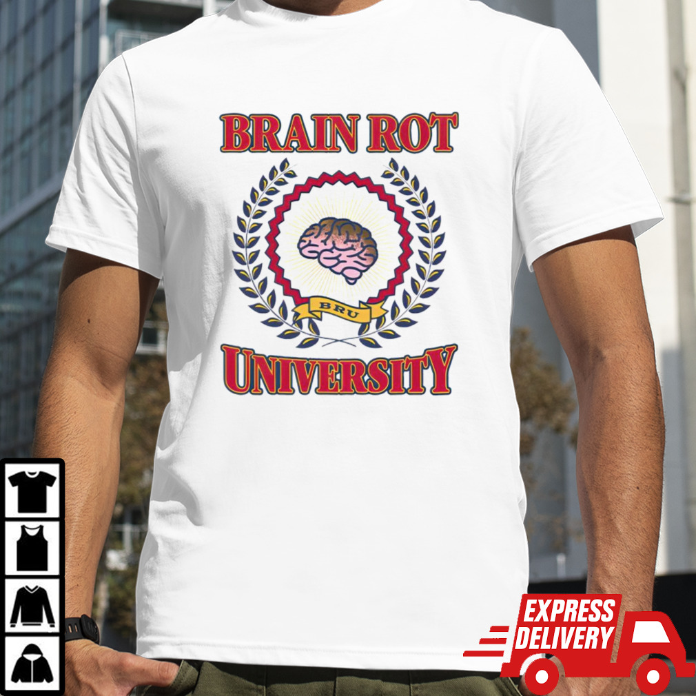 Brain rot university shirt