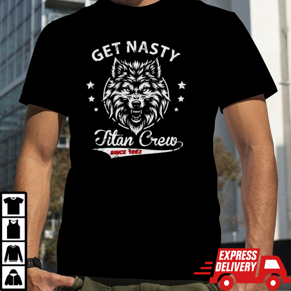 Mike Titan Ohearn wearing get nasty titan crew shirt