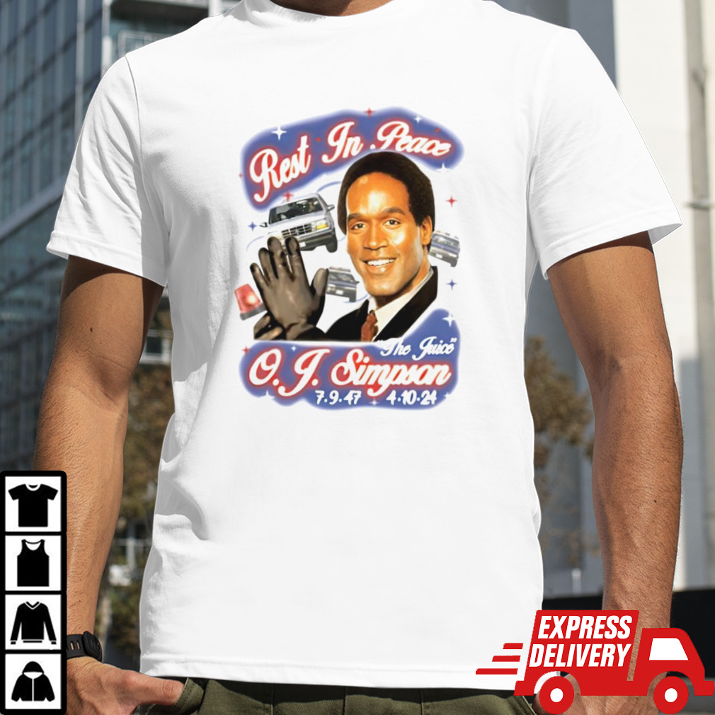 Rest in peace Oj Simpson The Juice shirt