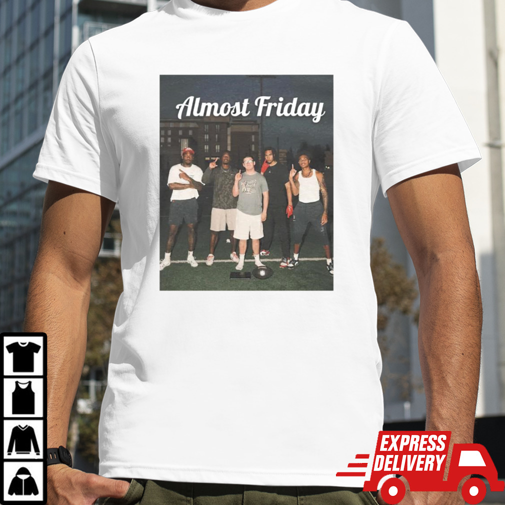 Sketch Almost Friday shirt