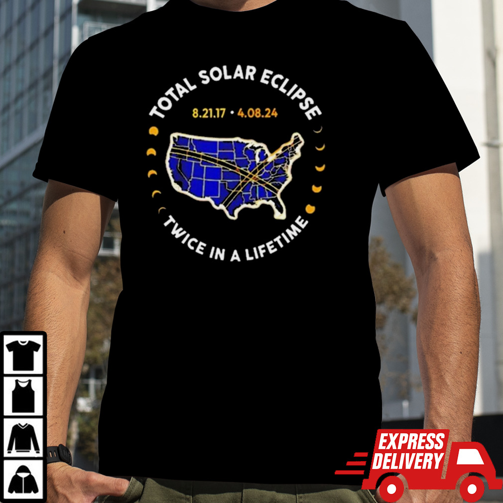 Total solar eclipse twice in a lifetime 2017-2024 T-Shirt