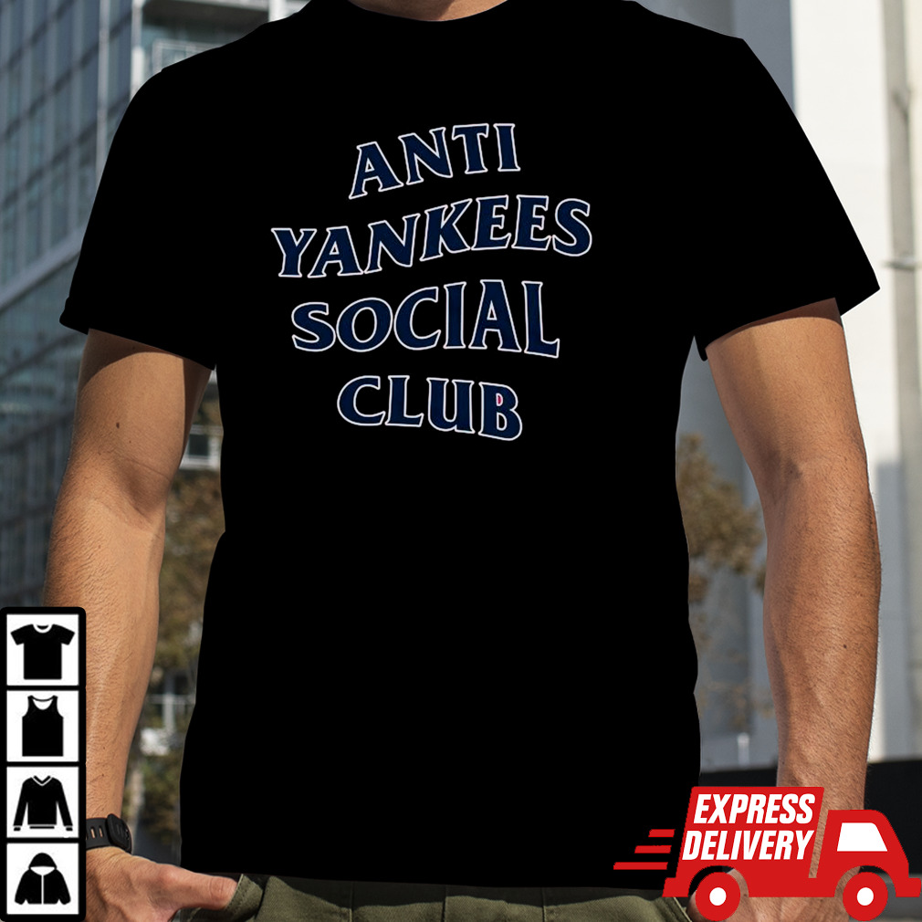 Boston Red Sox Anti Yankees Social Club shirt