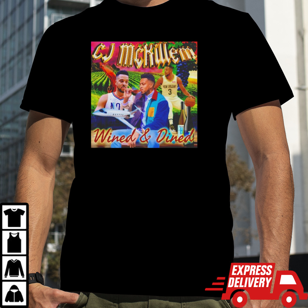 Cj Mccollum Cj Mckillem Wined and Dined shirt