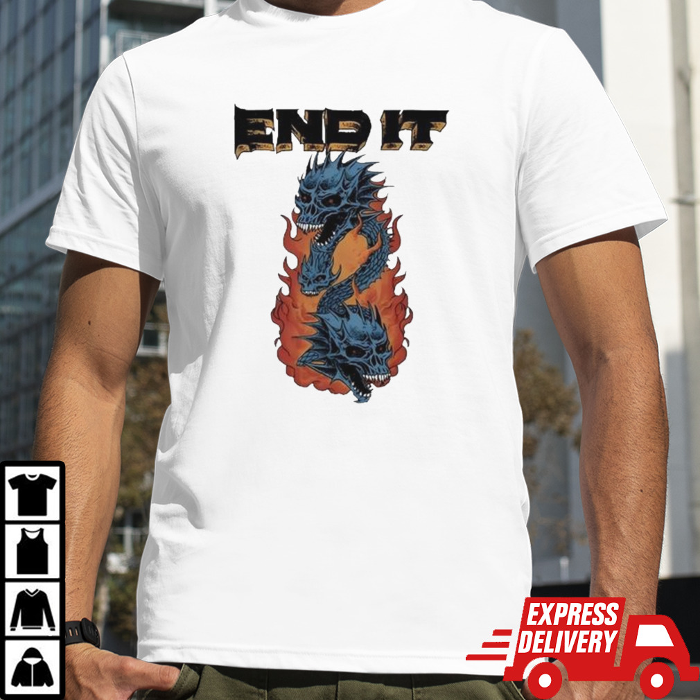 End It Dragons Shirt