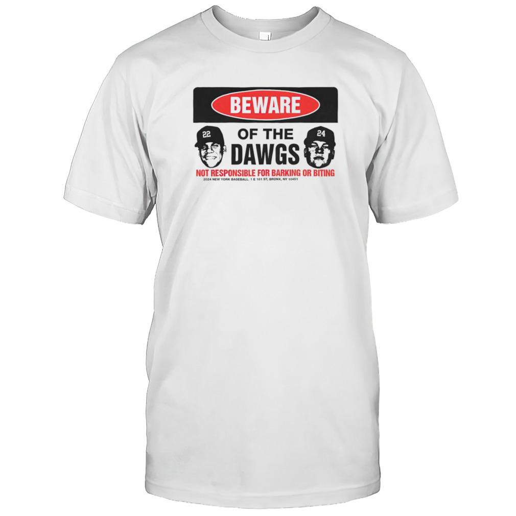 Beware Of Bronx Dawgs Not Responsible For Barking or Biting T-Shirt