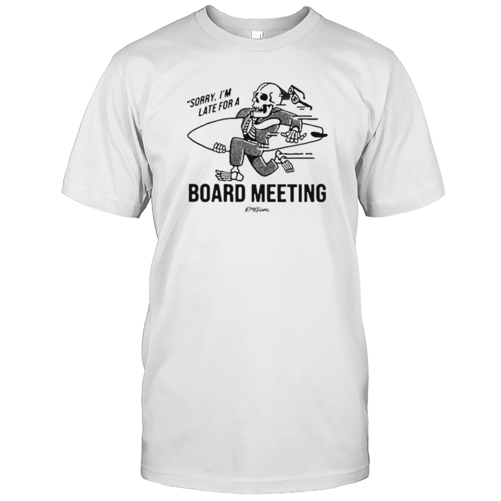 Board Meeting kook Slams Shirt