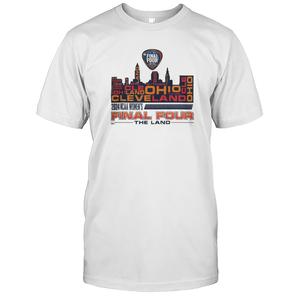 Final Four The Land Men’s 2024 Ncaa Women’s Basketball Final Four Back Hit T-shirt