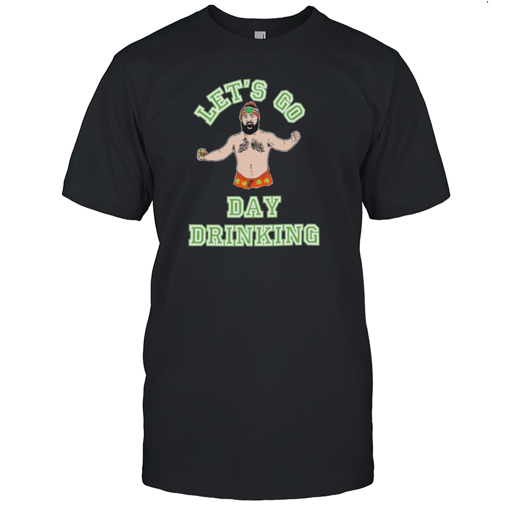 Jason Kelce Let’s go Day Drinking 2024 Shirt