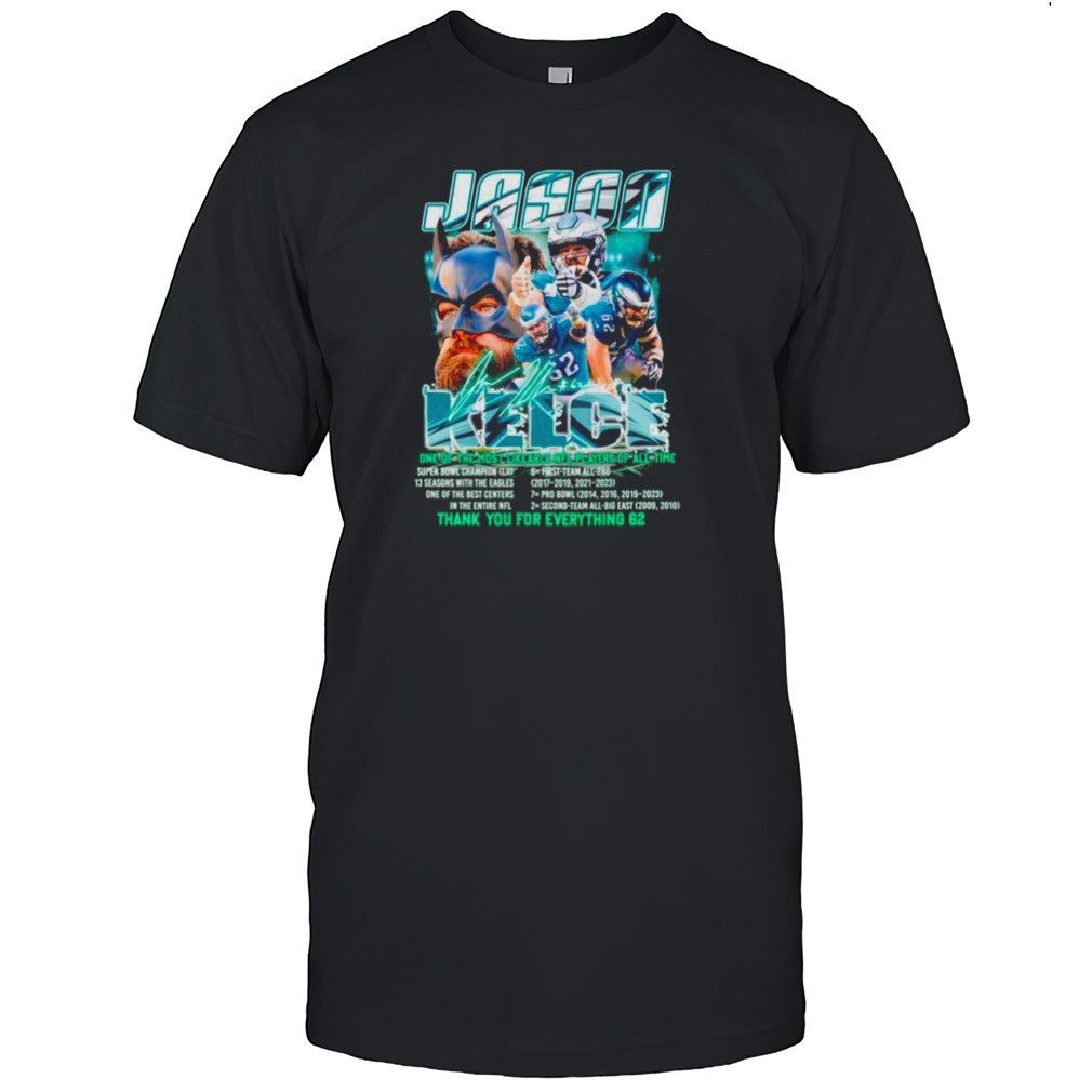 Jason Kelce one of the Most Likeable NFL players of all time shirt