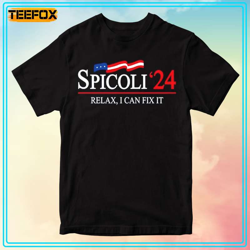 Spicoli 2024 Relax I Can Fix It Spicoli 24 Short-Sleeve T-Shirt