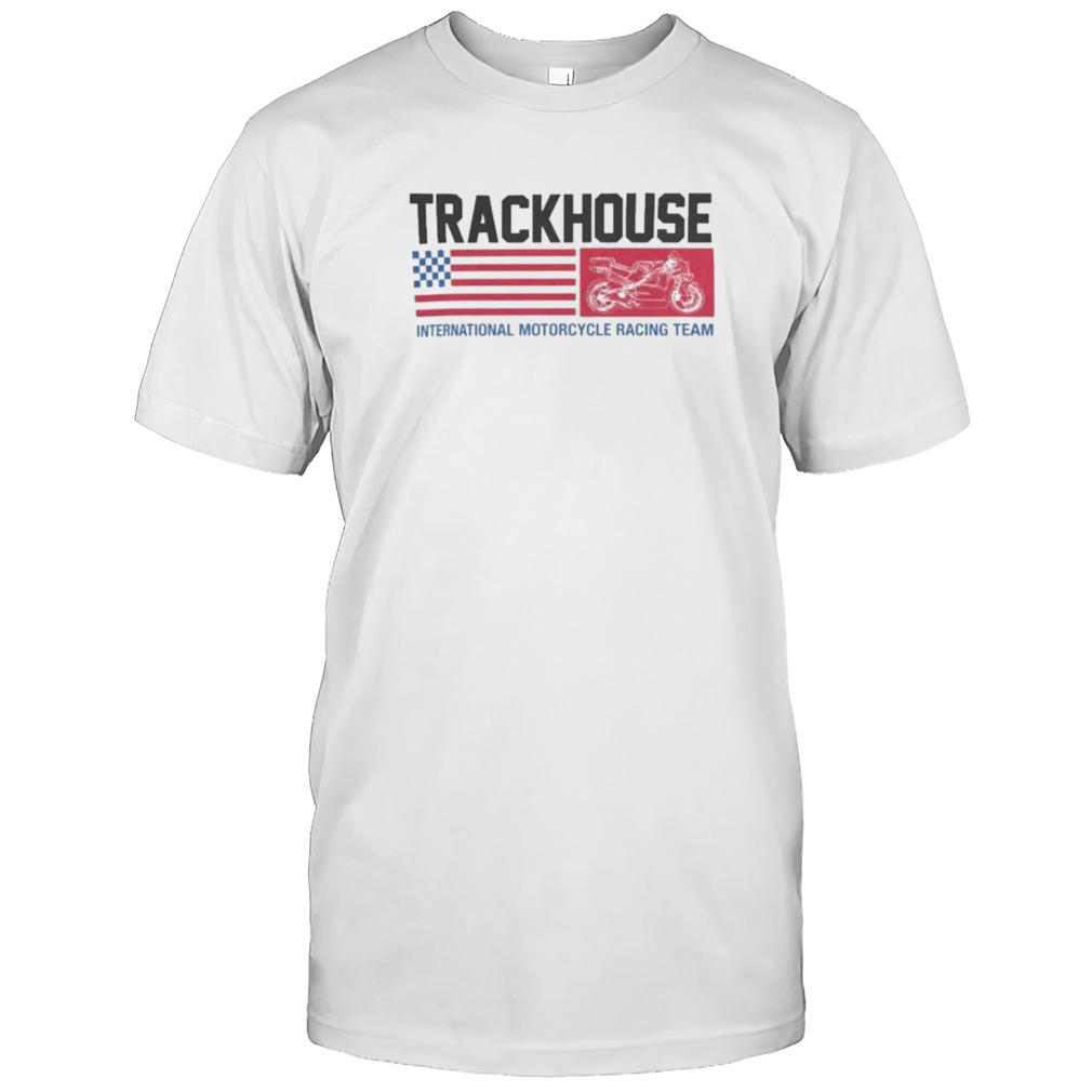 Trackhouse Racing Motogp Flag International Motorcycle Racing Team T-shirt