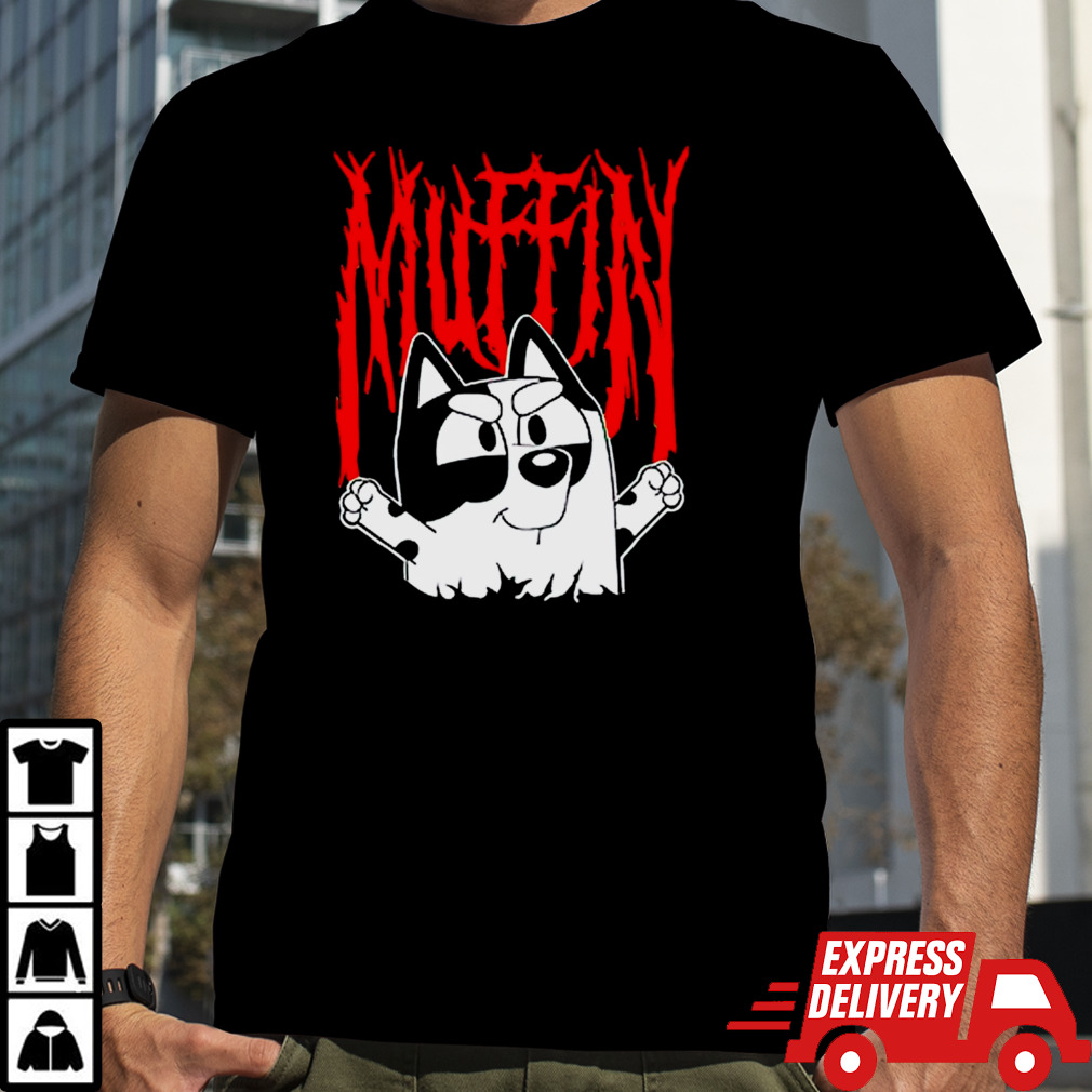 Bluey muffin metal shirt