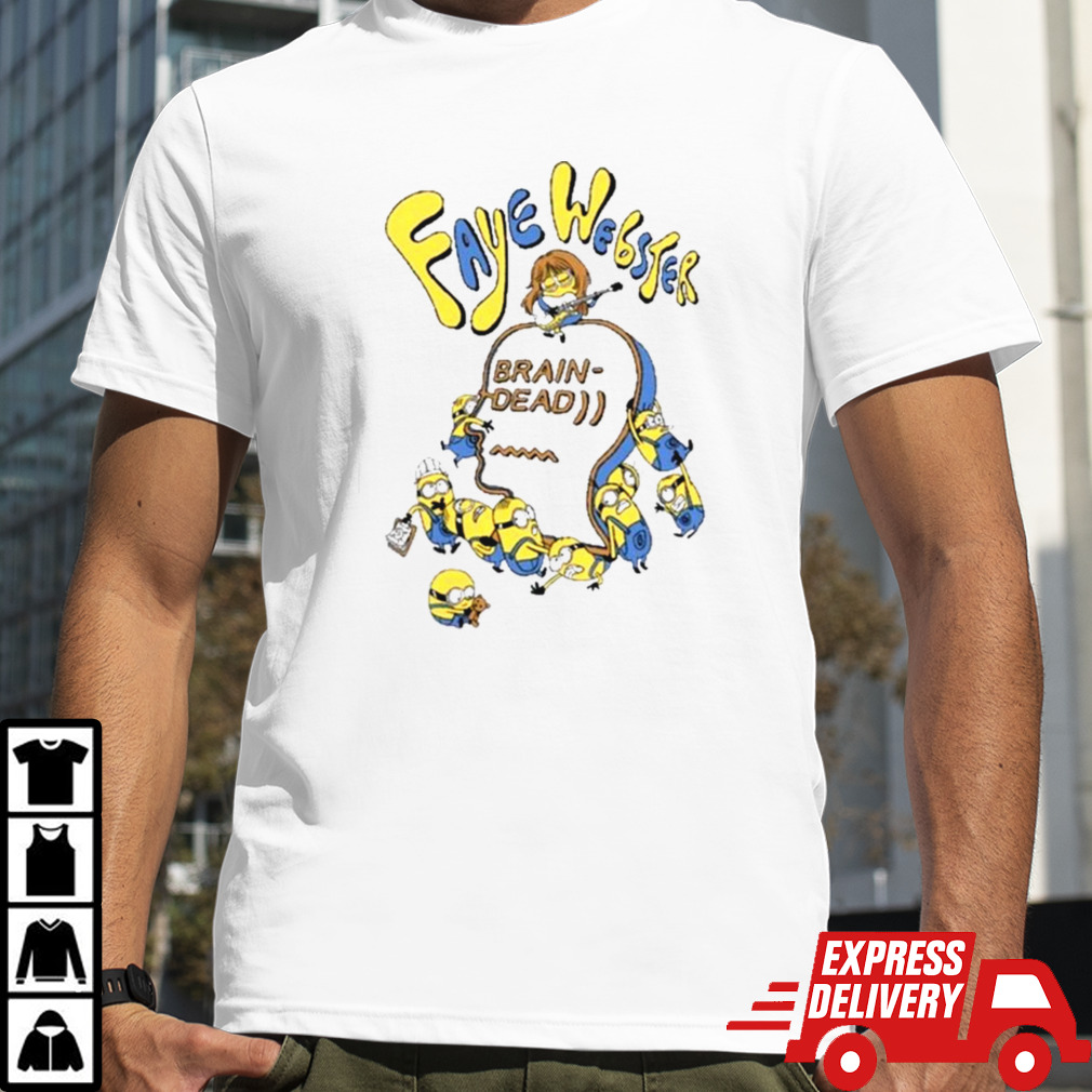 Faye Webster Brain Dead X Minions Shirt