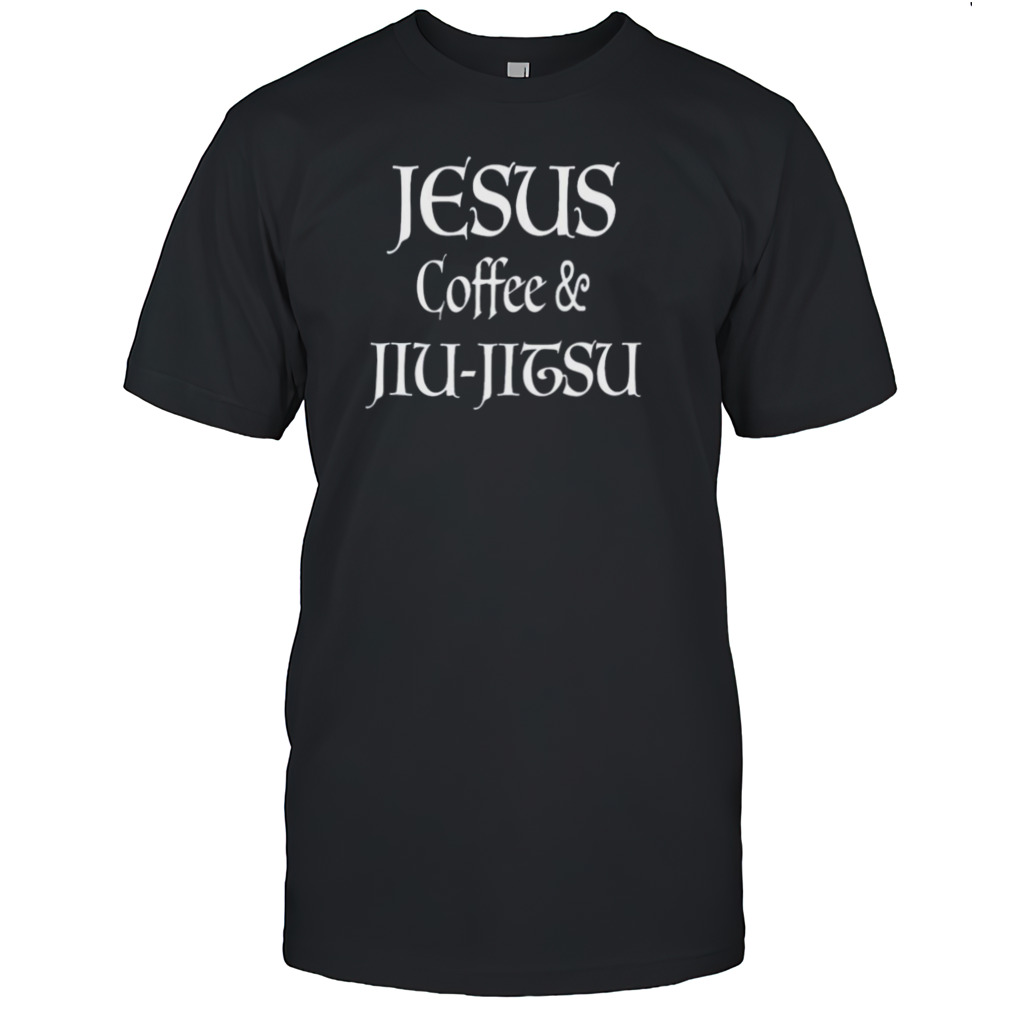 Jesus Coffee & Jiu Jitsu shirt