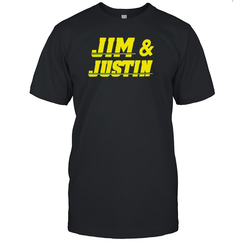 Jim and Justin shirt