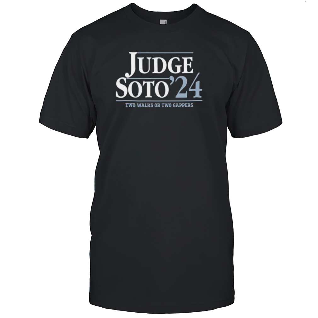 Judge Soto ’24 two walks or two gappers shirt