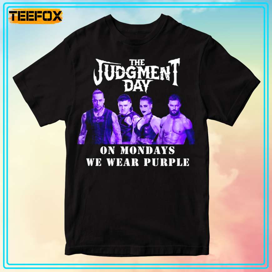 Tacky And Hacky The Judgement Day On Mondays We Wear Purple T-Shirt