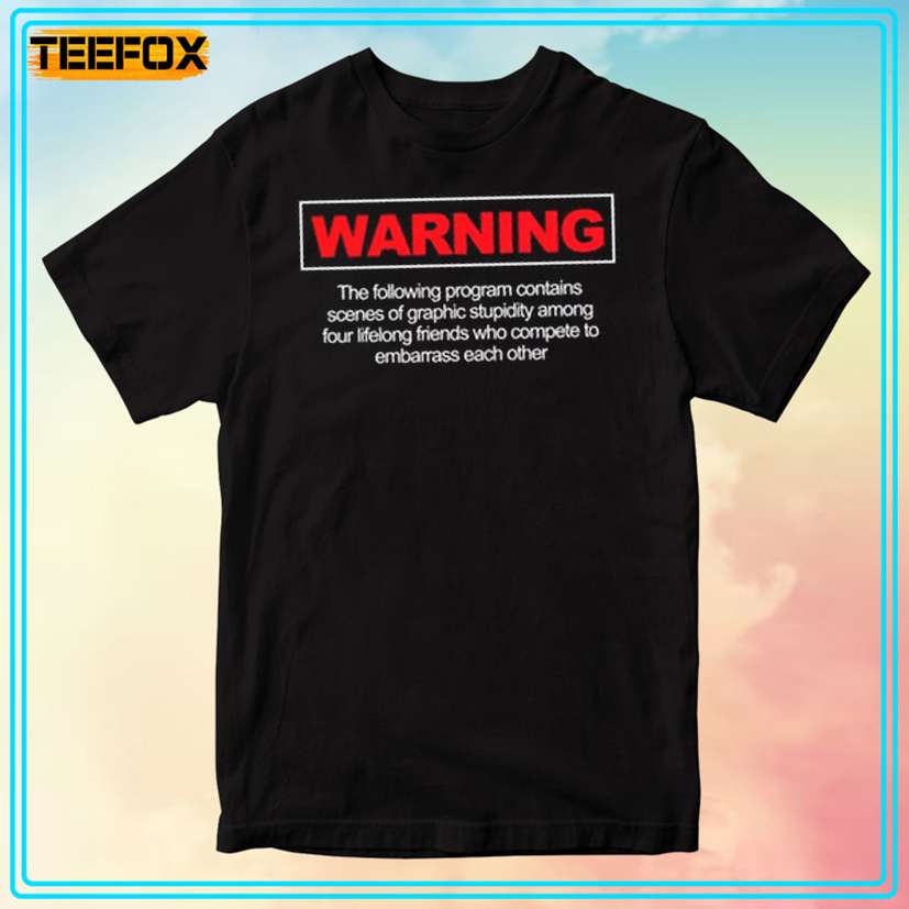 WARNING Intro Impractical Jokers Unisex T-Shirt