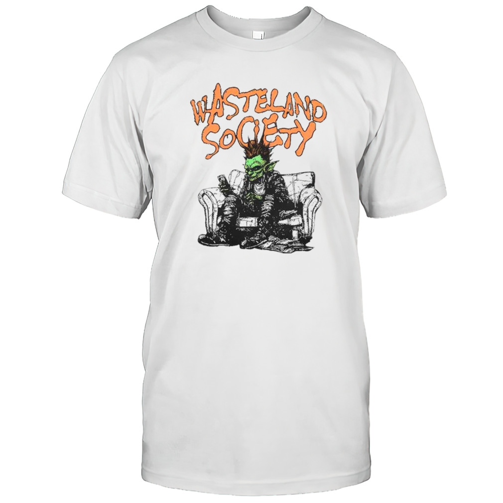 Wasteland society in my goblin era shirt
