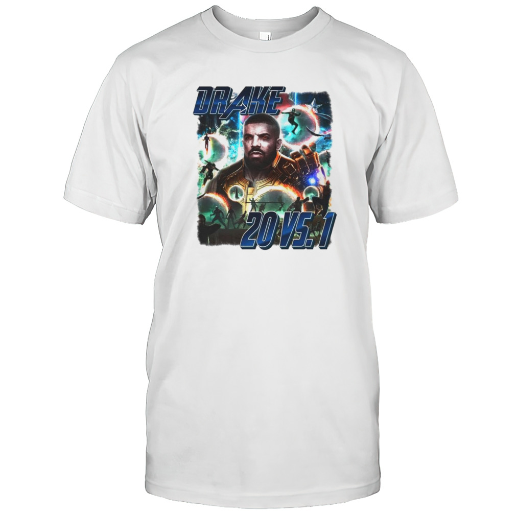 Drake Thanos 20 vs. 1 shirt