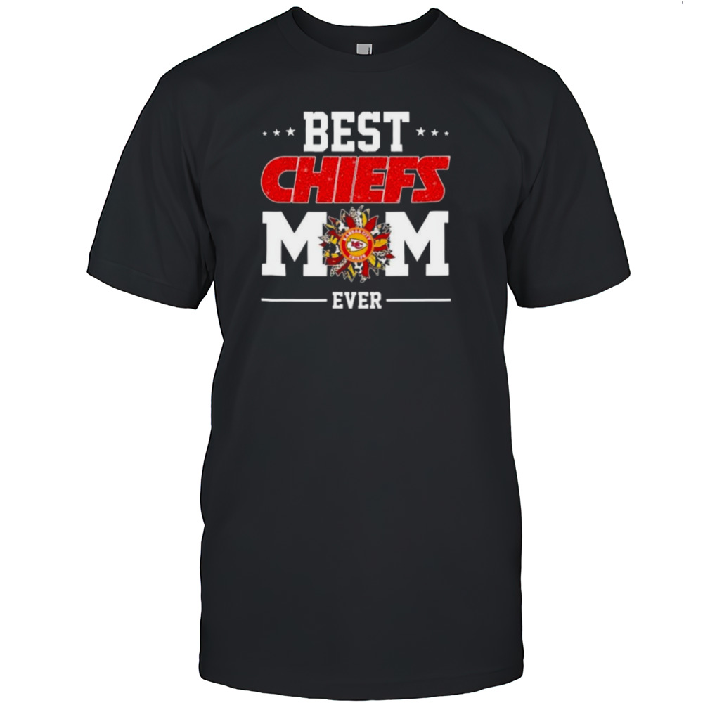 Kansas City Chiefs Best Chiefs Mom Ever Mother Day’s 2024 Shirt