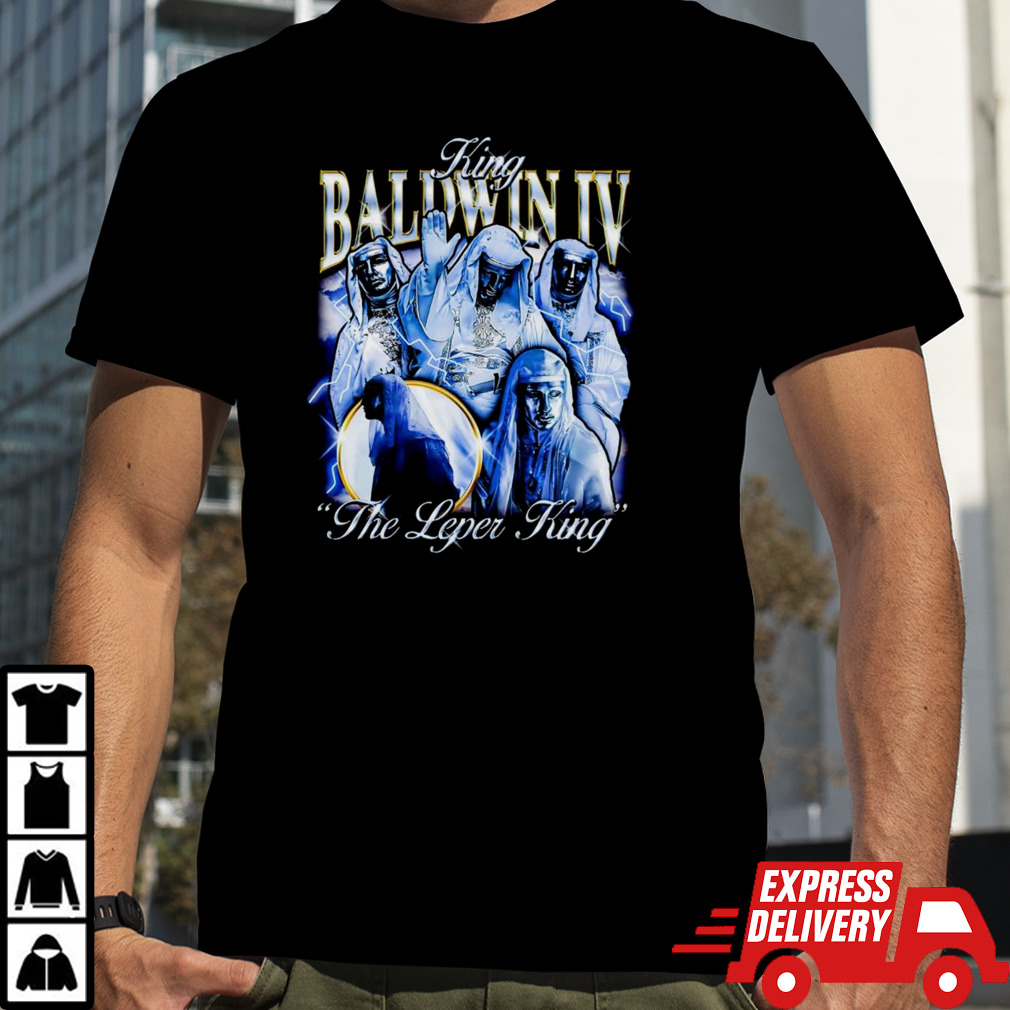 King Baldwin IV The Leper King shirt