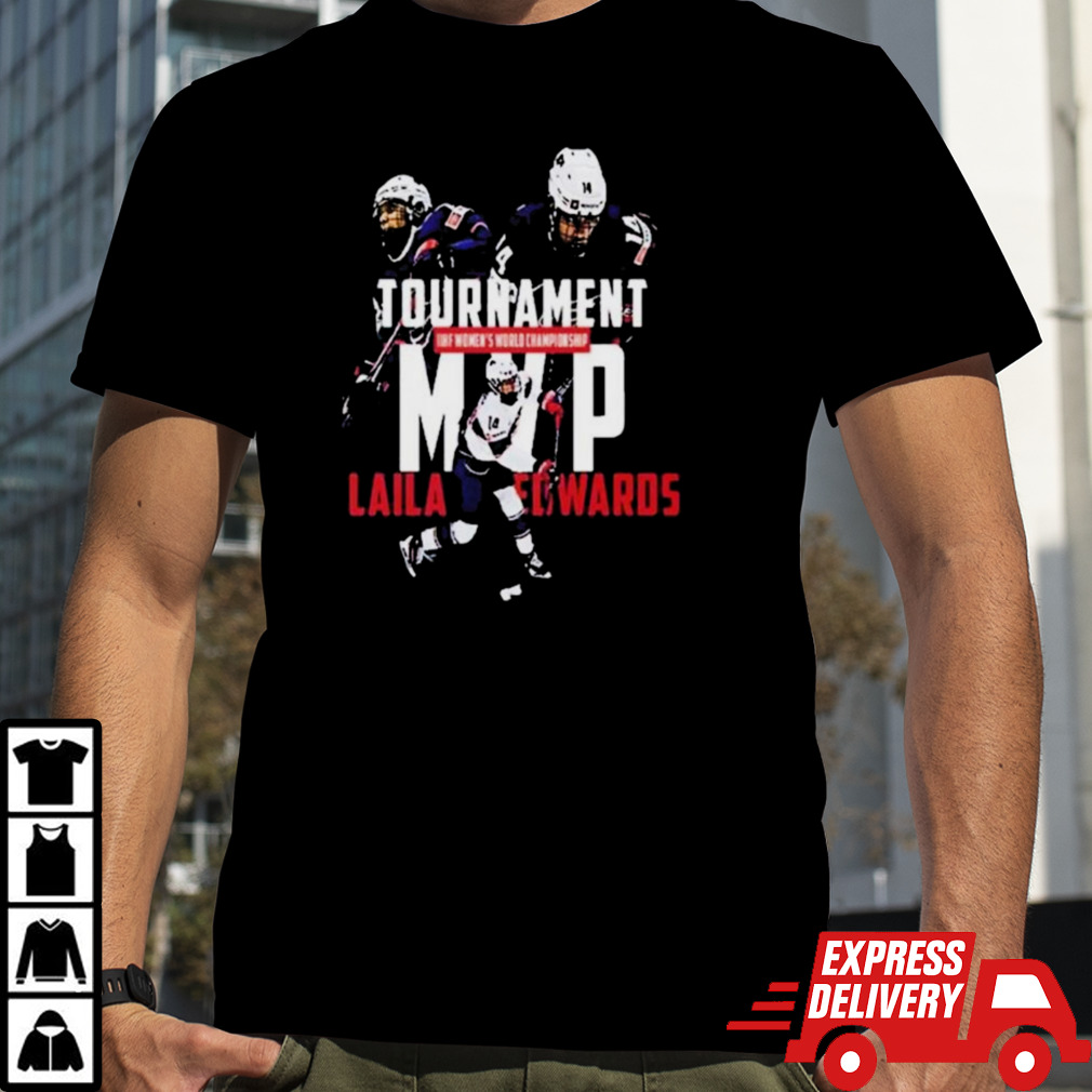 Laila Edwards USA Hockey MVP 2024 IIHF Women’s World Championship Tournament Shirt